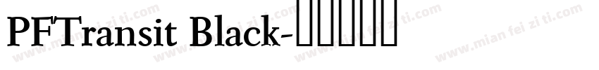 PFTransit Black字体转换